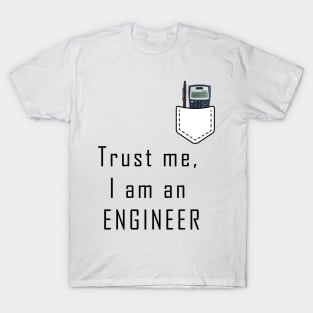 I am an ENGINEER T-shirt for engineers T-Shirt